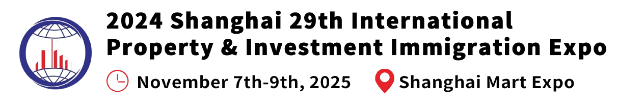 2025 Shanghai 29th International Property & Investment Immigration Expo